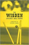 The Wisden Cricket Quiz Book - Steven Lynch