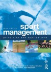 Sport Management: Principles and Applications (Sport Management Series) - Russell Hoye, Matthew Nicholson, Aaron Smith, Bob Stewart, Hans Westerbeek