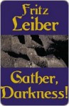 Gather Darkness - Fritz Leiber