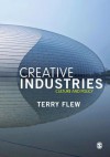 The Creative Industries: Culture and Policy - Terry Flew