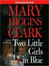 Two Little Girls in Blue: A Novel (Audio) - Jan Maxwell, Mary Higgins Clark