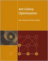 Ant Colony Optimization (Bradford Books) - Marco Dorigo, Thomas Stutzle