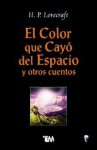 El color que cayó del espacio y otros cuentos - H.P. Lovecraft