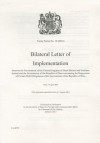 Treaty Series (Great Britain): #10(2012) Bilateral Letter of Implementation Between the Government of the United Kingdom of Great Britain and Norther - The Stationery Office