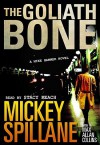 The Goliath Bone - Mickey Spillane, Max Allan Collins