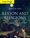 Reason and Religions: Philosophy Looks at the World's Religious Beliefs - Steven M. Cahn