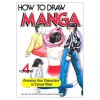 How To Draw Manga Volume 4: Dressing Your Characters in Casual Wear - The Society For The Study Of Manga Techniques