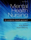 Mental Health Nursing: An Evidence-Based Approach - Rob Newell, Kevin Gournay