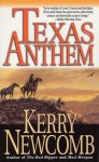 Texas Anthem (The Texas Anthem Series) - Kerry Newcomb, James Reno