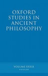 Oxford Studies in Ancient Philosophy, Volume XXXIX - Brad Inwood