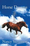 Horse Dreams - Nancy Stevenson