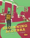 Beginning Algebra (8th Edition) - John Tobey, Jeffrey Slater, Jamie Blair