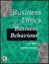 Business Ethics and Business Behaviour - Ken G. Smith, Phil Johnson