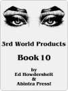 3rd World Products - Ed Howdershelt