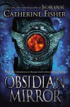 Obsidian Mirror - Catherine Fisher