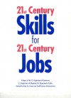 21st Century Skills for 21st Century Jobs: A Report - Lisa Stuart, United States Department of Commerce, (United States) Dept. of Labor, Emily Dahm, (United States) Dept. of Health, Education & Welfare, National Institute for Literacy (U.S.), Small Business Administration (U.S.), Commerce Dept. (U.S.), Education