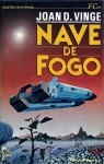 Nave de Fogo - Joan D. Vinge, Maria de Fátima Tomás