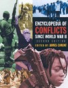 Encyclopedia of Conflicts Since World War II [Four Volumes] - James D. Ciment