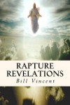 Rapture Revelations - Bill Vincent