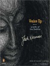 Wake Up: A Life of the Buddha (MP3 Book) - Jack Kerouac, Danny Campbell