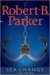 Sea Change - Robert B. Parker