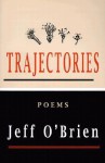 Trajectories - Jeff O'Brien