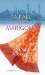 A Fall of Marigolds - Susan Meissner