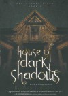 House of Dark Shadows - Robert Liparulo