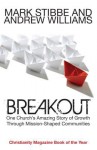 Breakout: Our Church's Story of Mission and Growth in the Holy Spirit - Mark Stibbe, Andrew Williams