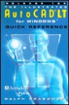 The Illustrated AutoCAD LT for Windows Quick Reference Release 1 & 2 - Ralph Grabowski