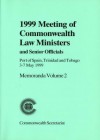 1999 Meeting of Commonwealth Law Ministers and Senior Officials Port of Spain, Trinidad and Tobago, 3-7 May 1999: Memoranda, Volume 2 - Commonwealth Secretariat