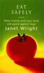 Eat Safely - Janet Wright