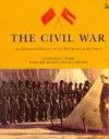 The Civil War: An Illustrated History - Geoffrey C. Ward, Ric Burns, Ken Burns