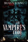 The Vampire's Code - Brian N. Young