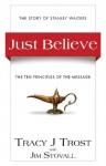 Just Believe - Jim Stovall, Tracy J. Trost