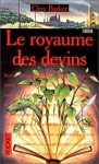 Le royaume des devins - Clive Barker, Jean-Daniel Brèque