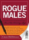 Rogue Males: Conversations & Confrontations about the Writing Life - Craig McDonald