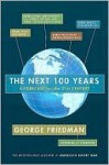 The Next 100 Years: A Forecast for the 21st Century - George Friedman