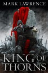 King of Thorns - Mark Lawrence