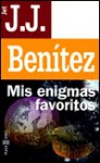 Mis Enigmas Favoritos - J.J. Benítez