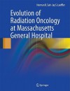 Evolution Of Radiation Oncology At Massachusetts General Hospital - Herman D. Suit, Jay S. Loeffler