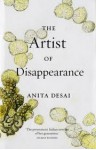 The Artist of Disappearance - Anita Desai