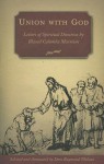 Union with God: Letters of Spiritual Direction by Blessed Columba Marmion - Columba Marmion, Raymond Thibaut