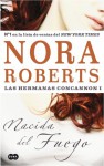 Nacida del Fuego (Las hermanas Concannon, #1) - Nora Roberts