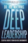 Deep Leadership: Reflections of an Accidental Leader - Joe Macinnis