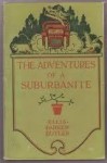 The Adventures of a Suburbanite - Ellis Parker Butler