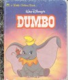 Dumbo (Little Golden Book) - Walt Disney Company, Ron Dias, Teddy Slater, Annie Guenther