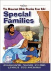 Special Families: The Greatest Bible Stories Ever Told (The Word And Song Greatest Bible Stories Ever Told, 2) - Stephen Elkins