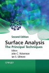 Surface Analysis: The Principal Techniques - John C. Vickerman, Ian Gilmore