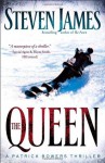 Queen, The: A Patrick Bowers Thriller (The Bowers Files) - Steven James